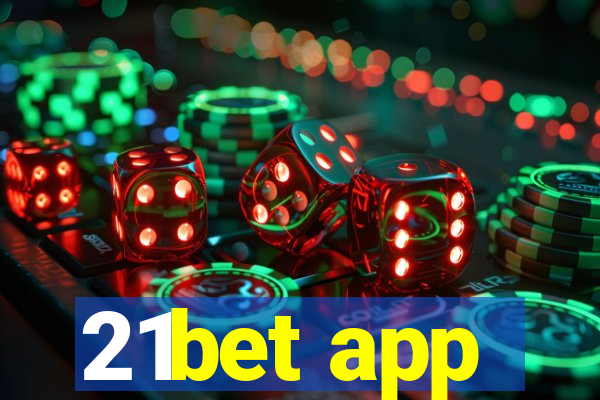 21bet app